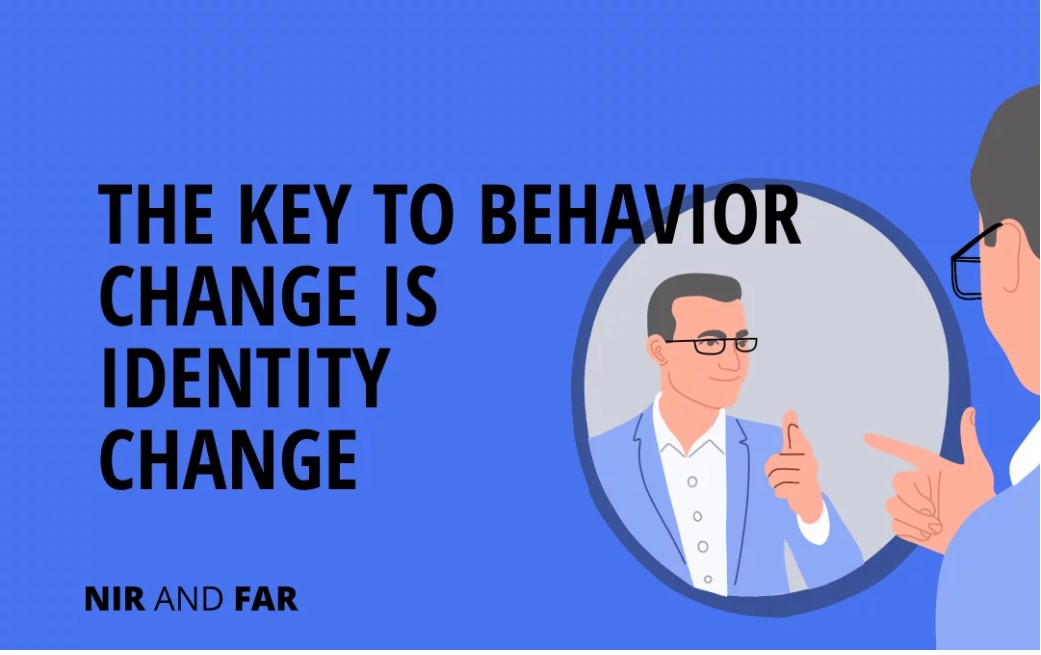 Illustration of a man looking in a mirror pointing at himself. Text-overlay: “The key to behavior change is identity change.”